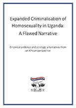 Expanded Criminalisation of Homosexuality in Uganda: A Flawed Narrative