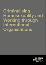 Criminalising Homosexuality and Working through International Organisations﻿