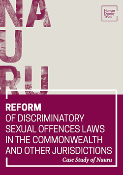 Reform of Discriminatory Sexual Offences Laws in the Commonwealth and Other Jurisdictions – Case Study of The Republic Of Nauru
