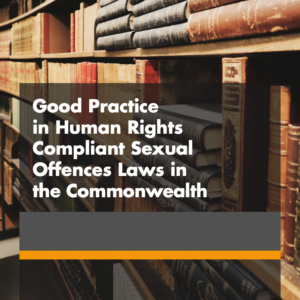 GOOD PRACTICE IN HUMAN RIGHTS COMPLIANT SEXUAL OFFENCES LAWS